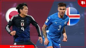 OK9: Soi kèo Nhật Bản vs Iceland, 22h00 ngày 31/5