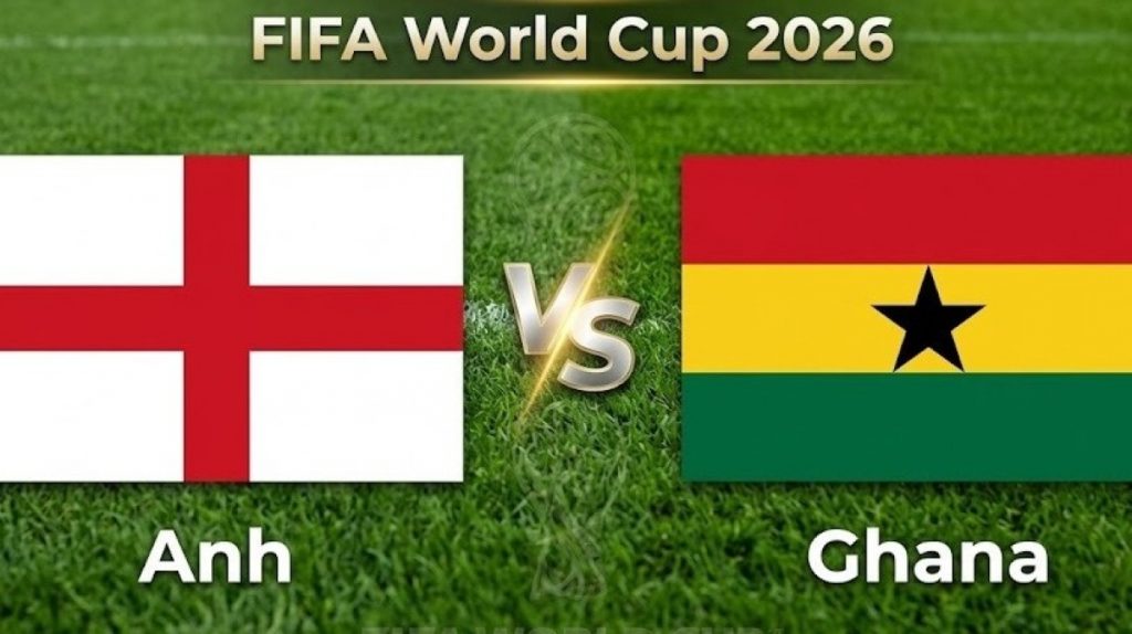 OK9: Nhận định Anh vs Ghana, World Cup 2026 - Dự đoán chiến thắng cách biệt