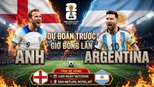 OK9 - Nhận định Anh vs Argentina: Đại chiến Bán kết World Cup 2026